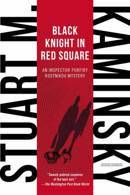 Black Knight in Red Square: An Inspector Porfir... 1468310631 Book Cover