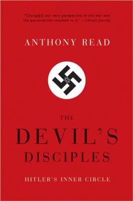 Devil's Disciples: Hitler's Inner Circle 0393326977 Book Cover