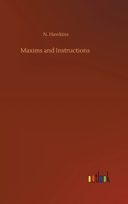 Maxims and Instructions 375240423X Book Cover