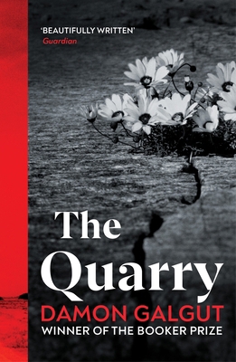 The Quarry: From the Booker prize-winning autho... 1529198186 Book Cover