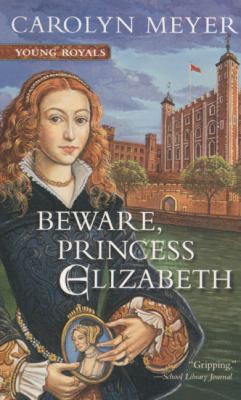 Beware, Princess Elizabeth 0613980581 Book Cover