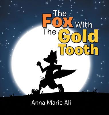 The Fox with the Gold Tooth 1796033731 Book Cover