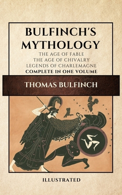 Bulfinch's Mythology (Illustrated): The Age of ... 2357288167 Book Cover