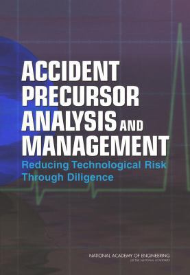 Accident Precursor Analysis and Management: Red... 0309092167 Book Cover
