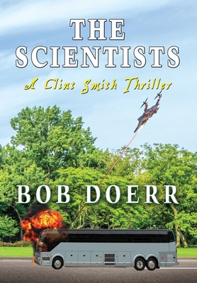 The Scientists: A Clint Smith Thriller 1648833128 Book Cover