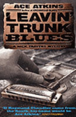 Leavin' Trunk Blues (A Nick Travers Mystery) 1841194158 Book Cover