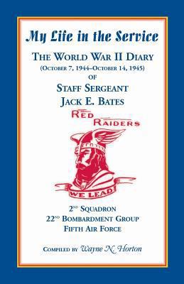 My Life in the Service: The World War II Diary ... 0788453890 Book Cover