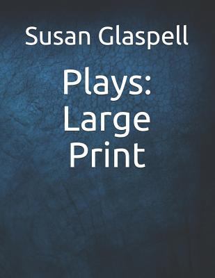 Plays: Large Print 1796471445 Book Cover