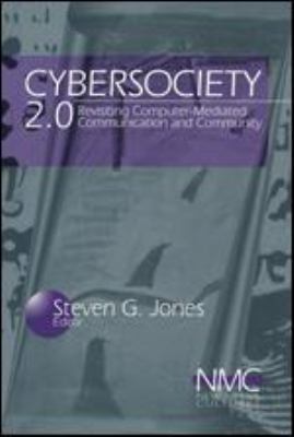 Cybersociety 2.0: Revisiting Computer-Mediated ... 0761914617 Book Cover