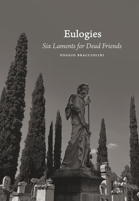 Eulogies: Six Laments for Dead Friends [Latin] 9464753102 Book Cover
