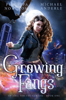 Growing Fangs: An Aria For The Vampire Book 1 B0C91RM65M Book Cover
