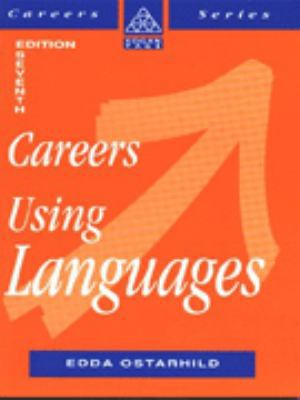 Careers Using Languages (Kogan Page Careers in) 0749418214 Book Cover