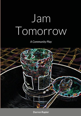 Jam Tomorrow 1716741033 Book Cover