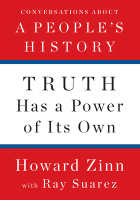 Truth Has a Power of Its Own: Conversations Abo... B07N8G7VWS Book Cover