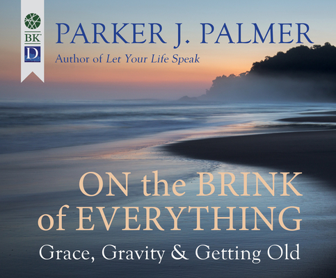 On the Brink of Everything: Grace, Gravity, and... 1974905365 Book Cover