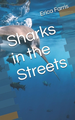 Sharks in the Streets B0DJPHMV3T Book Cover