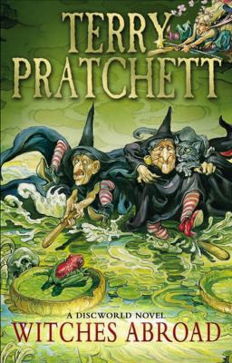 Witches Abroad: A Discworld Novel 0552167509 Book Cover