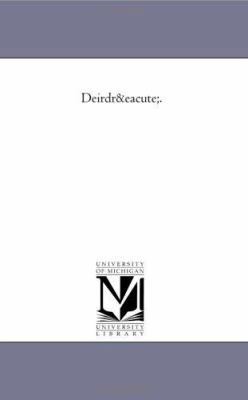 Deirdre. 1425523838 Book Cover