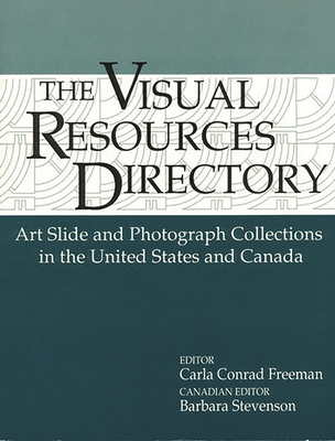 Visual Resources Directory: Art Slide and Photo... 1563081962 Book Cover