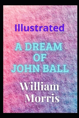 Paperback A Dream of John Ball Illustrated Book