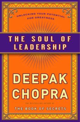 The Soul of Leadership: Unlocking Your Potentia... 030740806X Book Cover