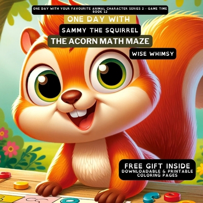 One Day With Sammy the Squirrel: The Acorn Math... B0CQ9PQYHS Book Cover