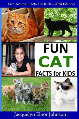 Fun Cat Facts for Kids 9-12 1990291325 Book Cover