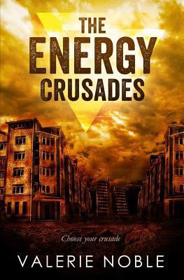 The Energy Crusades 1500379506 Book Cover