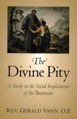 The Divine Pity: A Study in the Social Implicat... 159417055X Book Cover