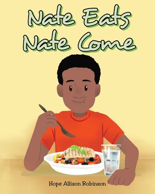 Nate Eats: Nate Come B0CK16RV34 Book Cover