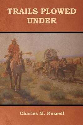 Trails Plowed Under 161895279X Book Cover