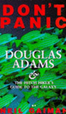 'DON'T PANIC: DOUGLAS ADAMS AND THE ''HITCH-HIK... 1852864117 Book Cover