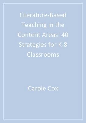 Literature-Based Teaching in the Content Areas:... 1412974933 Book Cover