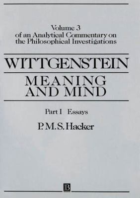 Wittgenstein: Meaning and Mind, Volume 3 of an ... 0631190643 Book Cover