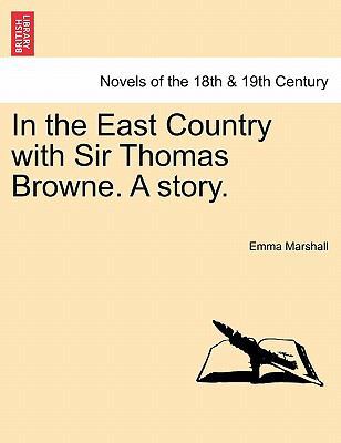 In the East Country with Sir Thomas Browne. a S... 1241217270 Book Cover