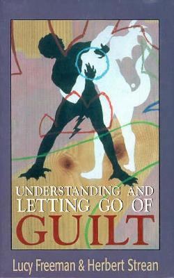 Understanding and Letting Go of Guilt (The Mast... 1568216289 Book Cover