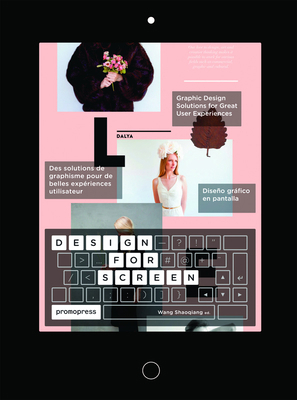 Design for Screen: Graphic Design Solutions for... 8416504563 Book Cover