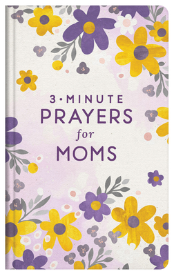 3-Minute Prayers for Moms 1636097820 Book Cover