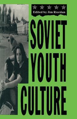 Soviet Youth Culture 0333494261 Book Cover