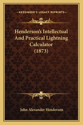 Henderson's Intellectual And Practical Lightnin... 1166572897 Book Cover