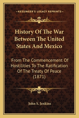 History Of The War Between The United States An... 1163954594 Book Cover