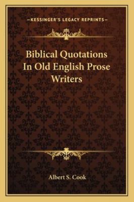 Biblical Quotations In Old English Prose Writers 1163294365 Book Cover