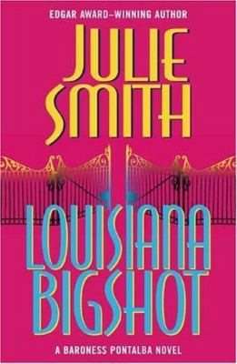 Louisiana Bigshot: A Talba Wallis Novel 0765300591 Book Cover