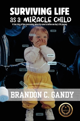 Surviving Life as a Miracle Child B0D2M2TT13 Book Cover