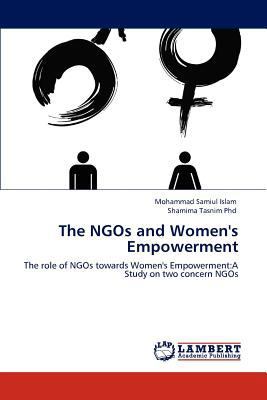 The NGOs and Women's Empowerment 3847325817 Book Cover