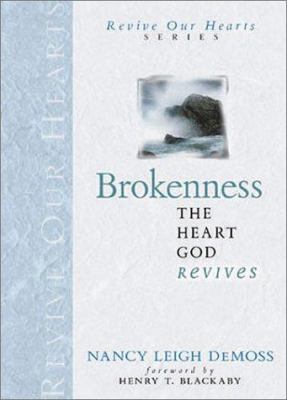 Brokenness: The Heart God Revives 0802412750 Book Cover