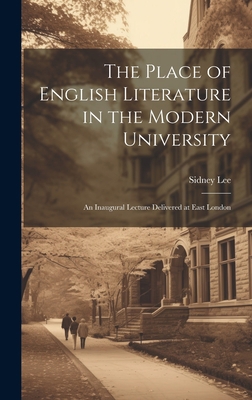 The Place of English Literature in the Modern U... 1020887656 Book Cover