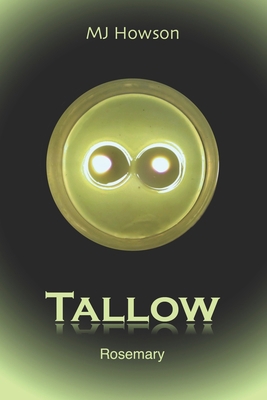 Tallow: Rosemary 099961665X Book Cover