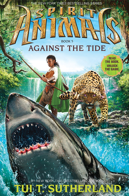 Against the Tide (Spirit Animals, Book 5): Volu... 054559975X Book Cover