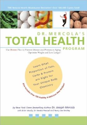 Dr. Mercola's Total Health Program: The Proven ... 0970557469 Book Cover